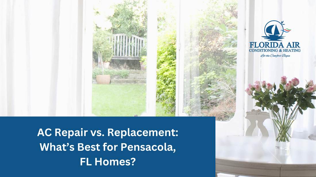 AC Repair vs. Replacement: What’s Best for Pensacola, FL Homes?