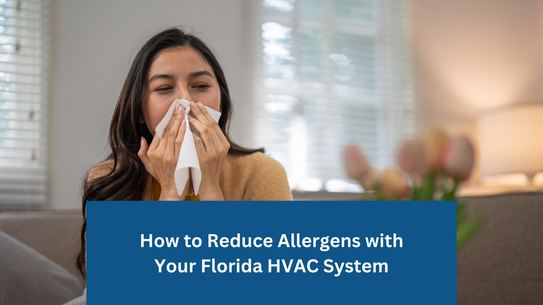 How to Reduce Allergens with Your Florida HVAC System
