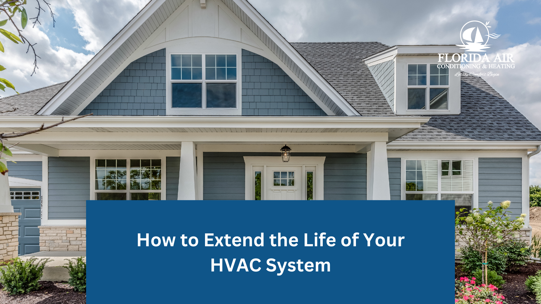 How to Extend the Life of Your HVAC System | Florida HVAC Maintenance ...