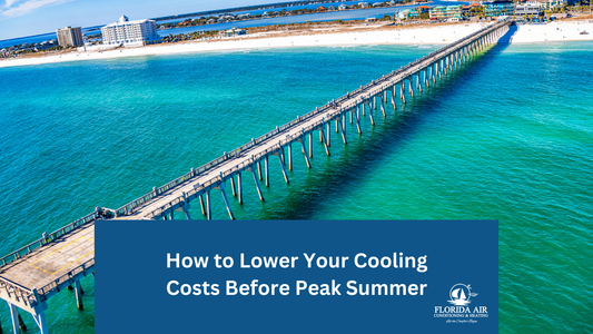 How to Lower Your Cooling Costs Before Peak Summer