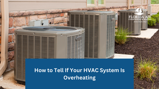 How to Tell If Your HVAC System Is Overheating